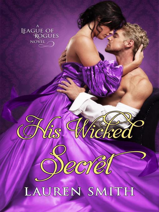 Title details for His Wicked Secret by Lauren Smith - Available